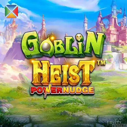 Goblin Heist Powernudge