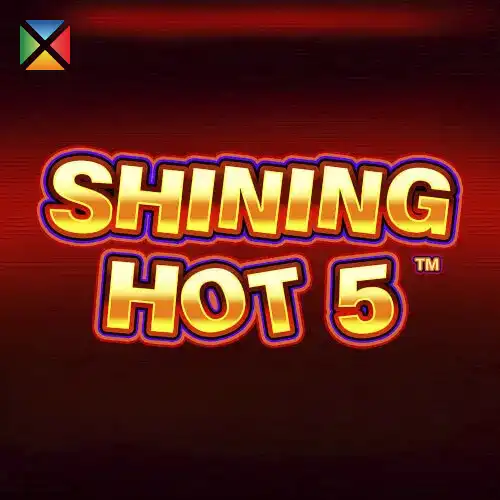 Shining Hot 5