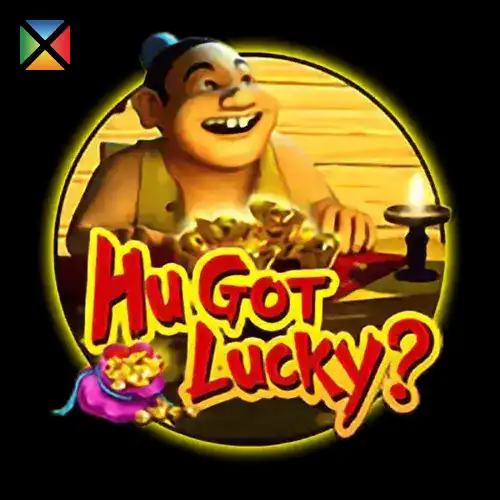 Hu Got Lucky